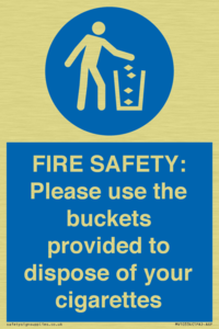 FIRE SAFETY: Please use the buckets provided to dispose of your cigarettes